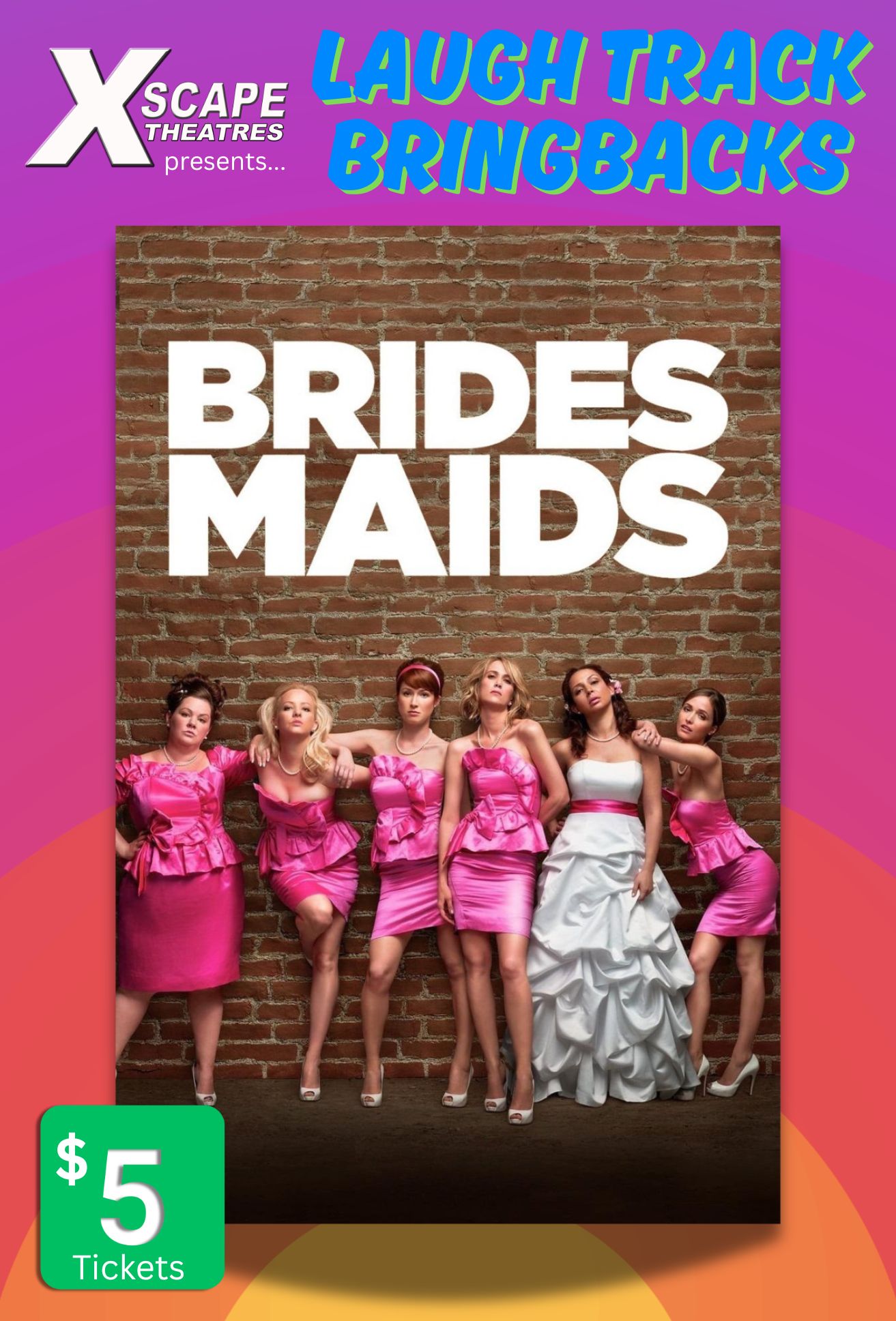 Laugh Track Bringback:Bridesmaids