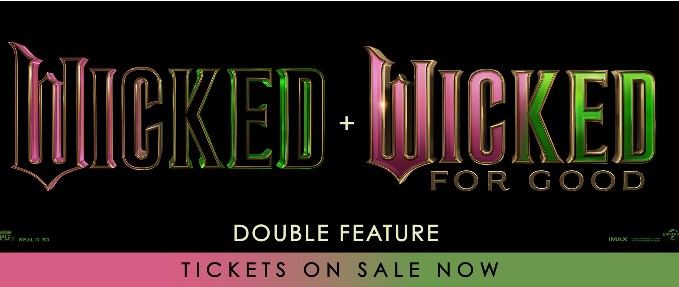 Wicked + Wicked: For Good Double Feature