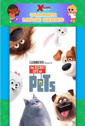 Summer Movie Series 2025: The Secret Life of Pets